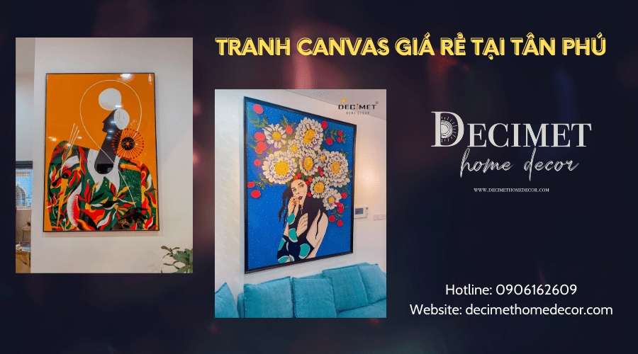 Địa chỉ cung cấp tranh canvas trang trí nội thất giá rẻ tại Tân Phú