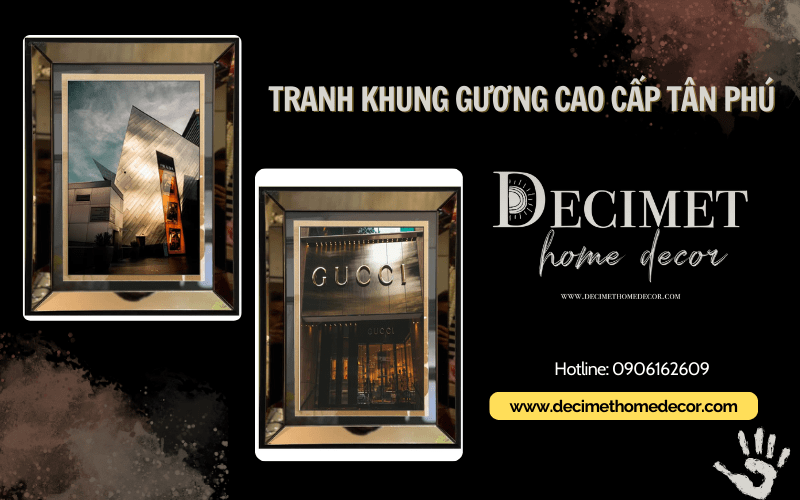 Tranh Khung Gương Cao Cấp Tân Phú - Decimet Homedecor